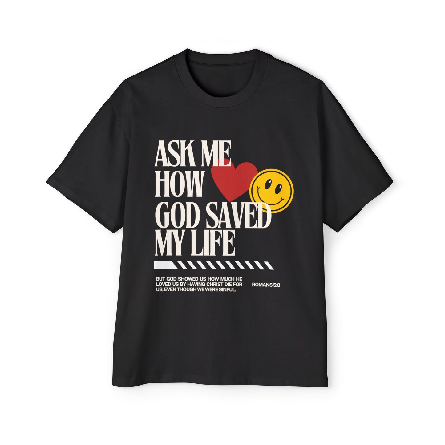 God Saved My Life Oversized Shirt